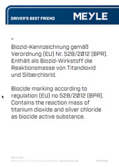 Biocide marking according to regulation (EU) no 528/2012 (BPR). Contains the reaction mass of titanium dioxide and silver chloride as biocide active substance.